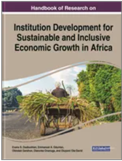 Handbook of Research on Institution Development for Sustainable and Inclusive Economic Growth in Africa