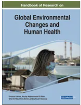 Handbook of Research on Global Environmental Changes and Human Health