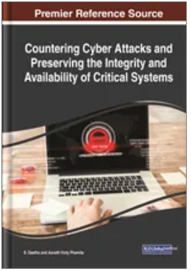 Countering Cyber Attacks and Preserving the Integrity and Availability of Critical Systems