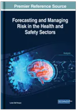 Forecasting and Managing Risk in the Health and Safety Sectors