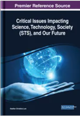 Critical Issues Impacting Science, Technology, Society (STS), and Our Future