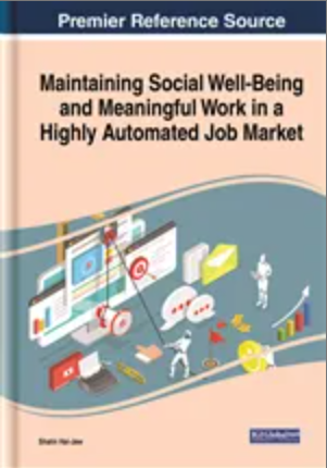 Maintaining Social Well-Being and Meaningful Work in a Highly Automated Job Market