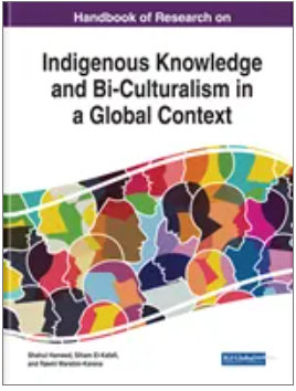 Handbook of Research on Indigenous Knowledge and Bi-Culturalism in a Global Context