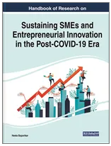 Handbook of Research  on Sustaining SMEs  and Entrepreneurial  Innovation in the Post-COVID-19 Era