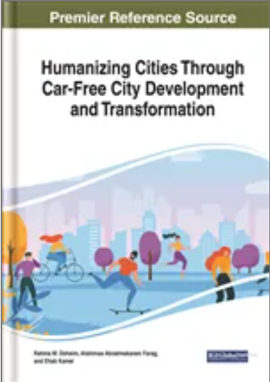 Humanizing Cities Through Car-Free City Development and Transformation
