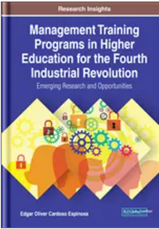 Management Training  Programs in Higher  Education for the Fourth  Industrial Revolution: Emerging Research and  Opportunities