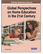 Global Perspectives on  Home Education in the  21st Century