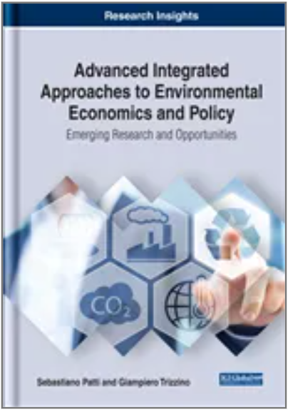 Advanced Integrated Approaches to Environmental Economics and Policy: Emerging Research and Opportunities