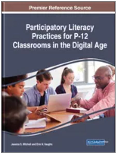 Participatory Literacy Practices for P-12 Classrooms in the Digital Age