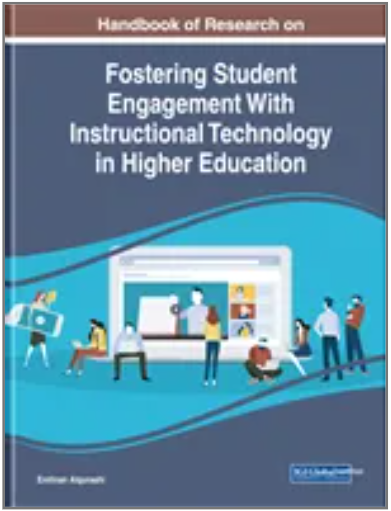 Handbook of Research on Fostering Student Engagement With Instructional Technology in Higher Education