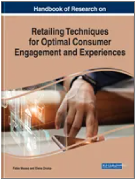 Handbook of Research on Retailing Techniques for Optimal Consumer Engagement and Experiences