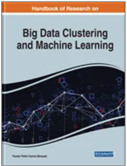 Handbook of Research on Big Data Clustering and Machine Learning