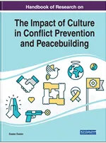 Handbook of Research on  the Impact of Culture in  Conflict Prevention and  Peacebuilding