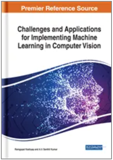Challenges and Applications for Implementing Machine Learning in Computer Vision