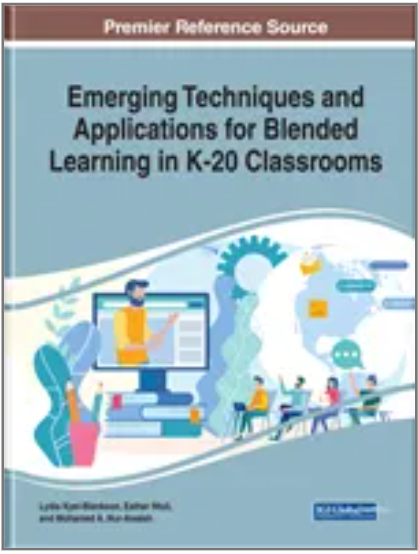 Emerging Techniques and Applications for Blended Learning in K-20 Classrooms