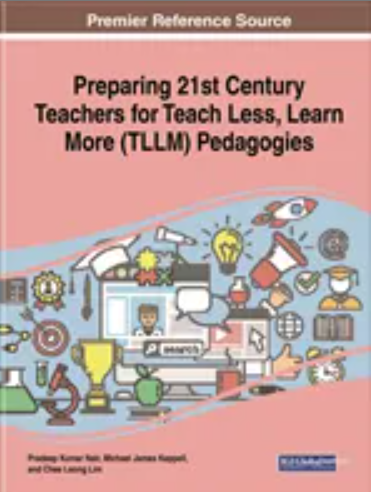 Preparing 21st Century Teachers for Teach Less, Learn More (TLLM) Pedagogies