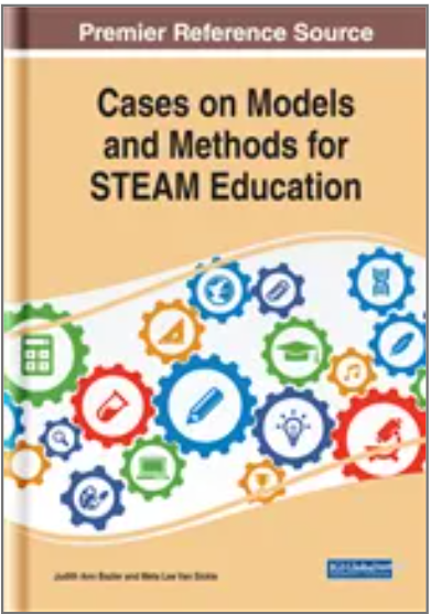 Cases on Models and Methods for STEAM Education