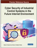 Cyber Security of  Industrial Control Systems  in the Future Internet  Environment