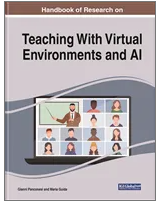 Handbook of Research on Teaching With Virtual Environments and AI