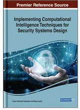 Implementing  Computational  Intelligence Techniques  for Security Systems  Design