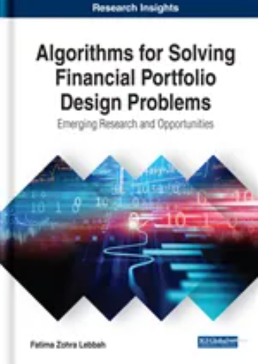 Algorithms for Solving Financial Portfolio Design Problems: Emerging Research and Opportunities