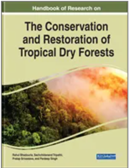 Handbook of Research on the Conservation and Restoration of Tropical Dry Forests