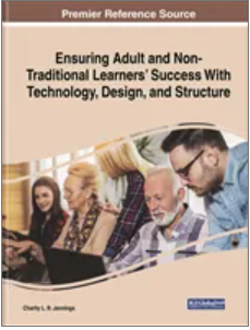 Ensuring Adult and Non-Traditional Learners�  Success With Technology,  Design, and Structure