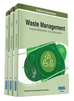 Waste Management: Concepts, Methodologies, Tools,  and Applications