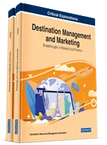 Destination Management and Marketing: Breakthroughs in Research and Practice