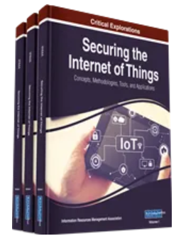 Securing the Internet of  Things: Concepts, Methodologies, Tools,  and Applications