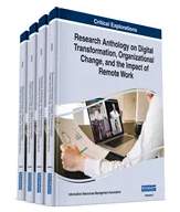 Research Anthology on Digital Transformation, Organizational Change, and the Impact of Remote Work