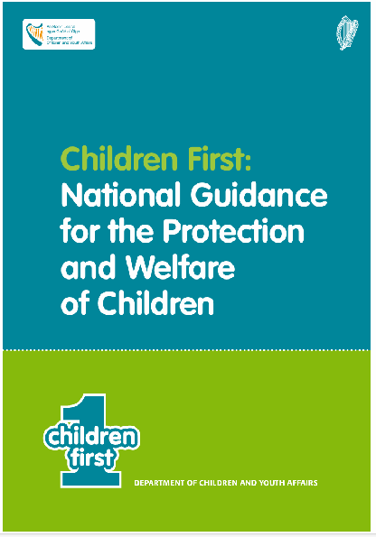 Children First:   National Guidance  for the Protection  and Welfare   of Children