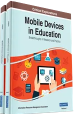 Mobile Devices in Education: Breakthroughs in Research and Practice