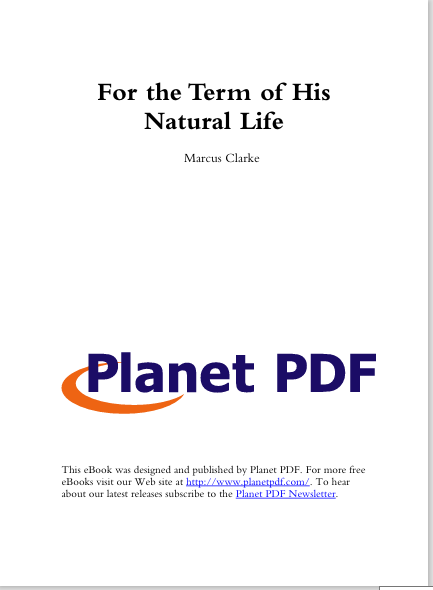 For the Term of His  Natural Life 