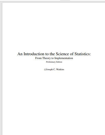 An Introduction to the Science of Statistics: From Theory to Implementation