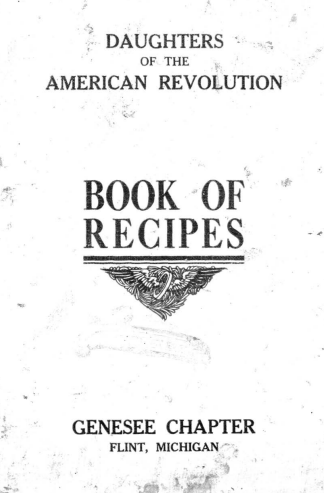 Daughters of The American Revolution BOOK OF RECIPES