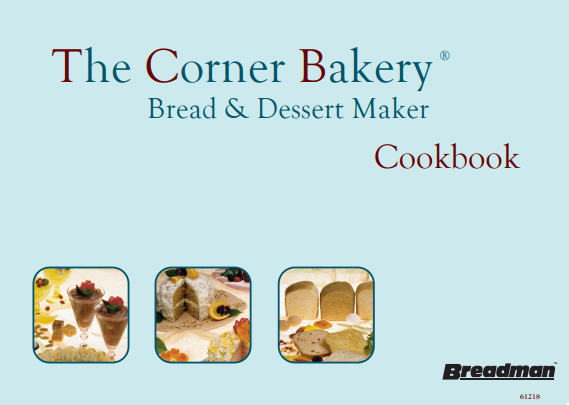 The Corner Bakery Bread & Dessert Maker