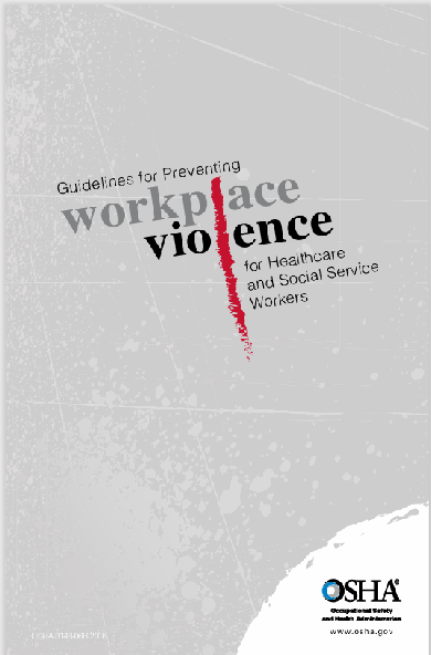 Guidelines for Preventing  Workplace Violence   for Healthcare and Social  Service Workers
