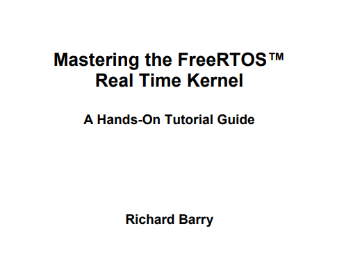 Mastering the FreeRTOS� Real Time Kernel