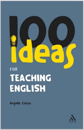 100 IDEAS FOR TEACHING ENGLISH