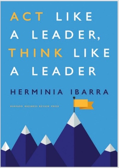 A C T LIK E A L E A D E R, T HIN K LIK E A L E A D E R