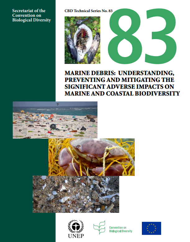 Marine Debris:  Understanding, Preventing and Mitigating  the Significant Adverse Impacts on Marine  and Coastal Biodiversity