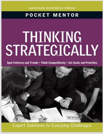 Thinking Strategically Expert Solutions to Everyday Challenges