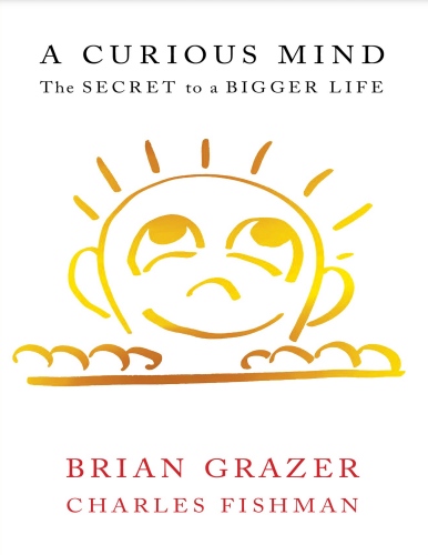 A Curious Mind The Secret to a Bigger Life