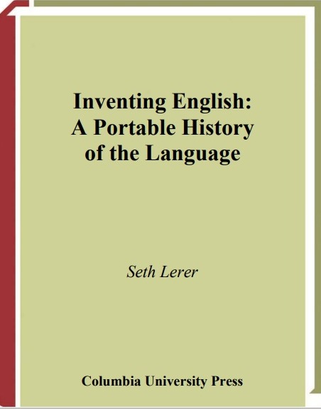 Inventing English: A Portable History of the Language