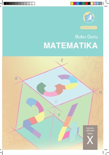 Buku Pegangan Guru Matematika SMA Kelas 10 Kurikulum 2013 Edisi Revisi 2014
