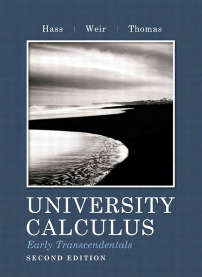 UNIVERSITY CALCULUS EARLY TRANSCENDENTALS