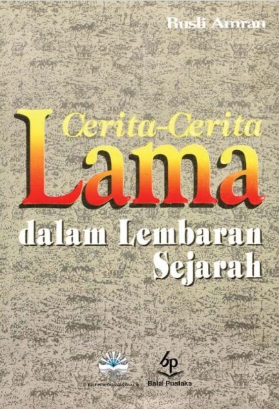Cerita-Cerita Lama dalam Lembaran Sejarah 