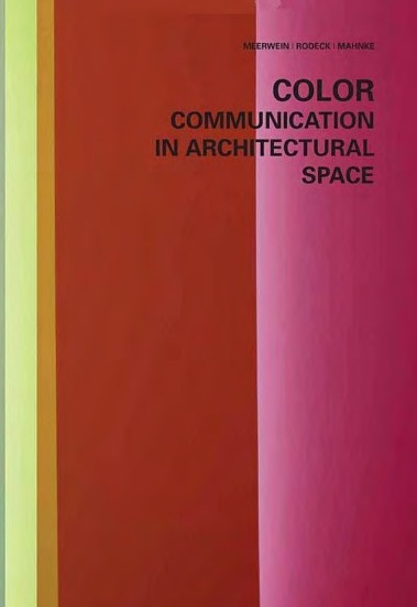Color � Communication in Architectural Space