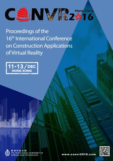 CONVR 2016 Proceedings of the 16th International Conference on Construction Applications of Virtual Reality